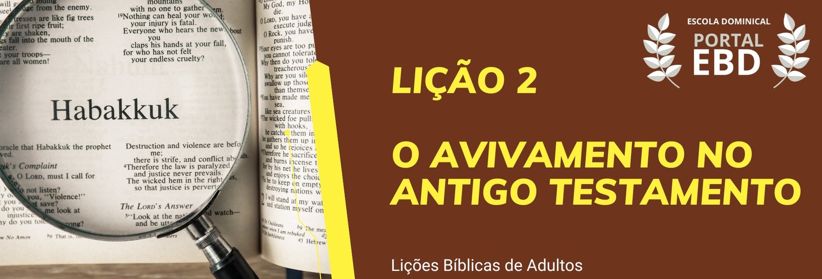 Lição 2 - O avivamento no Antigo Testamento IV