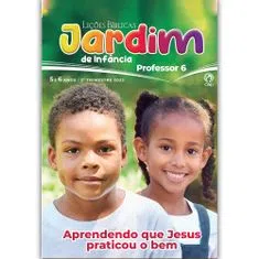 Lição 10 - Jardim de Infância - Jesus ensina a praticar o bem -  SLIDES, LINK E VIDEOAULAS