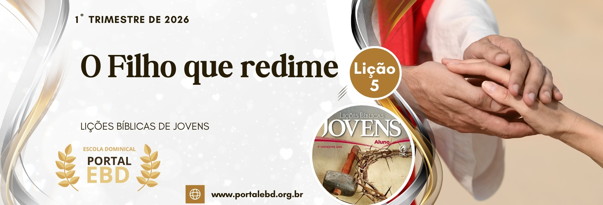 Lição 5 - O Filho que redime - SLIDES E VIDEOAULAS