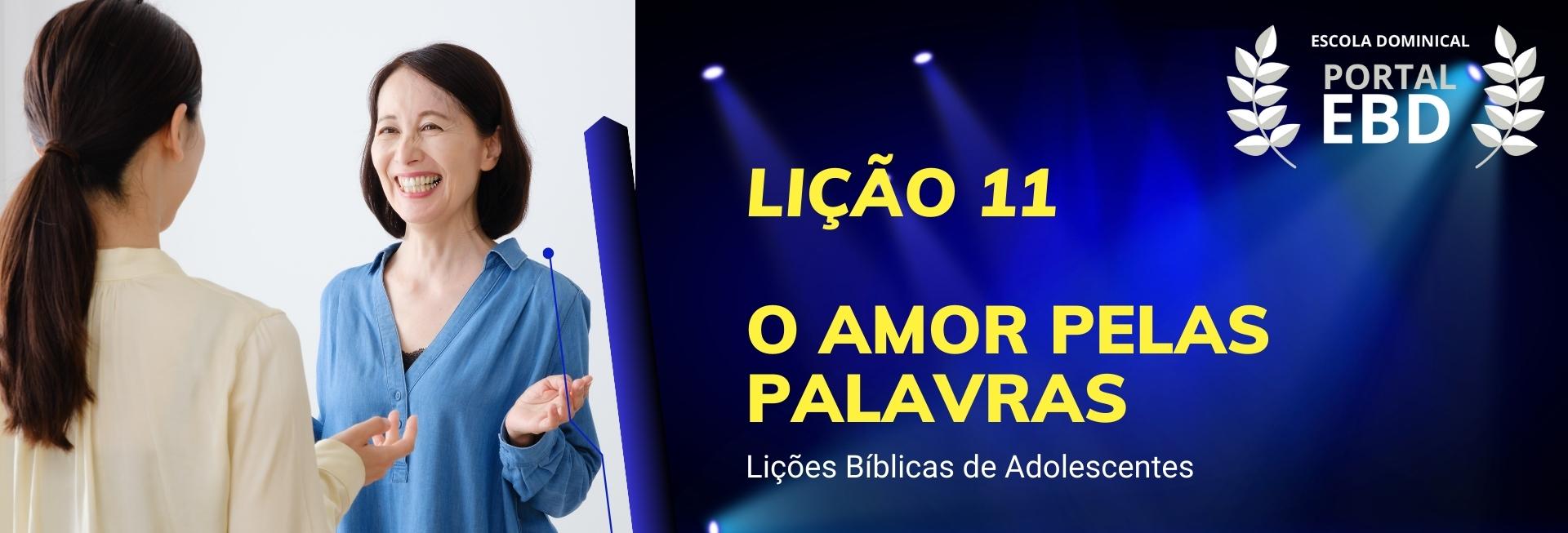 Lição 11 - O amor pelas palavras I