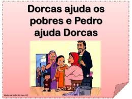 Lição 12 - Maternal - Dorcas ajuda os pobres e Pedro ajuda Dorcas