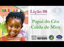 Lição 8 - Maternal - Papai do céu cuida de mim