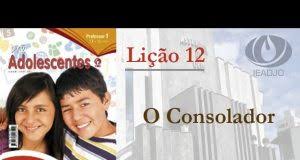 Lição 12 - O Consolador II