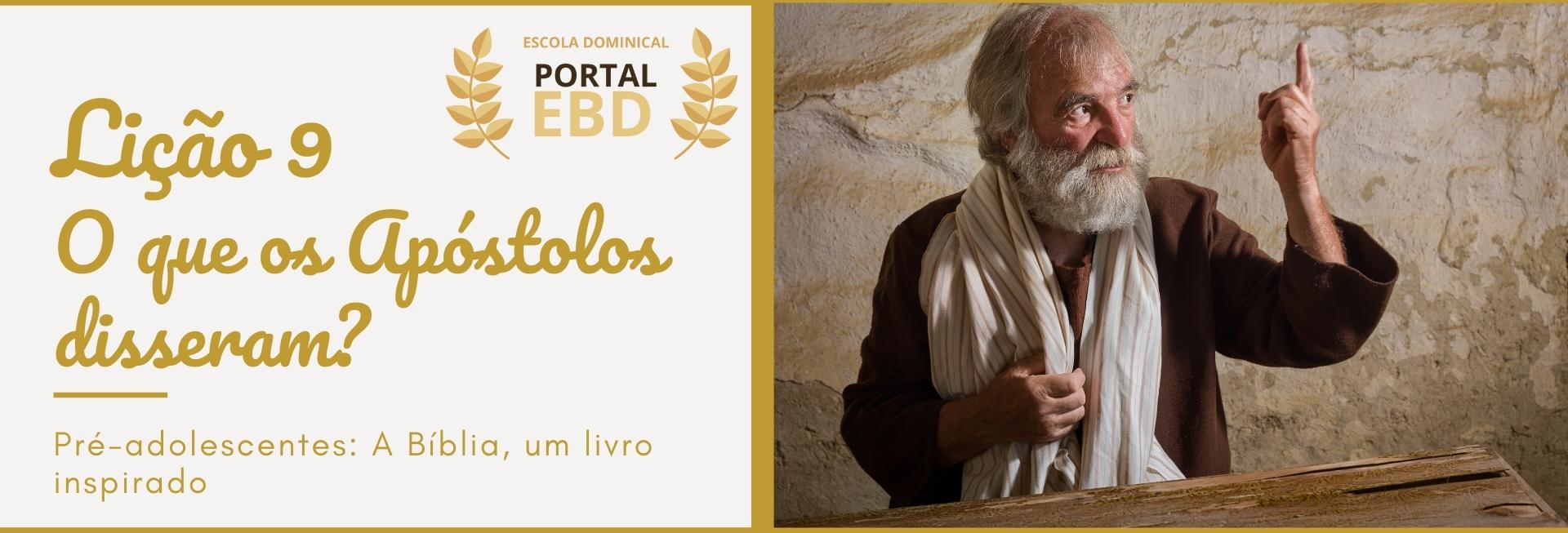 Portal EBD Lição 9 O que os apóstolos disseram VIDEOAULAS