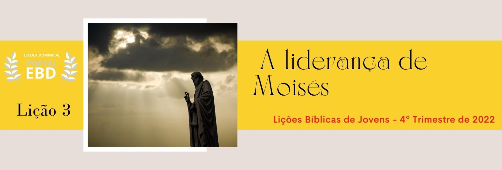 Lição 3 - A liderança de Moisés II