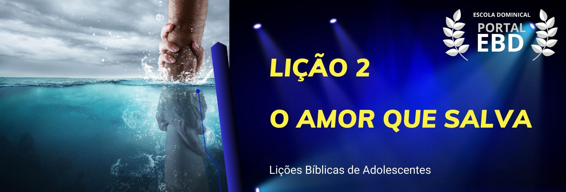 Portal EBD - Lição 2 - O amor que salva I