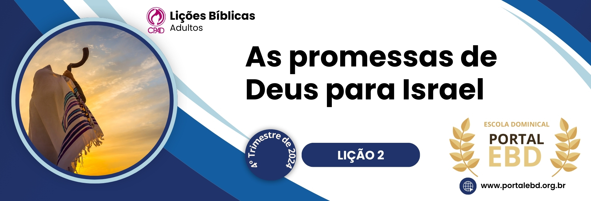 Portal EBD Lição 2 As promessas de Deus para Israel IV