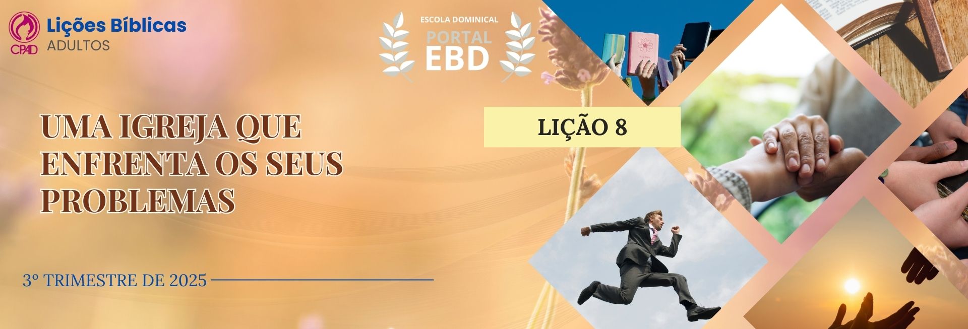 Lição 8 - Uma Igreja que enfrenta os seus problemas V