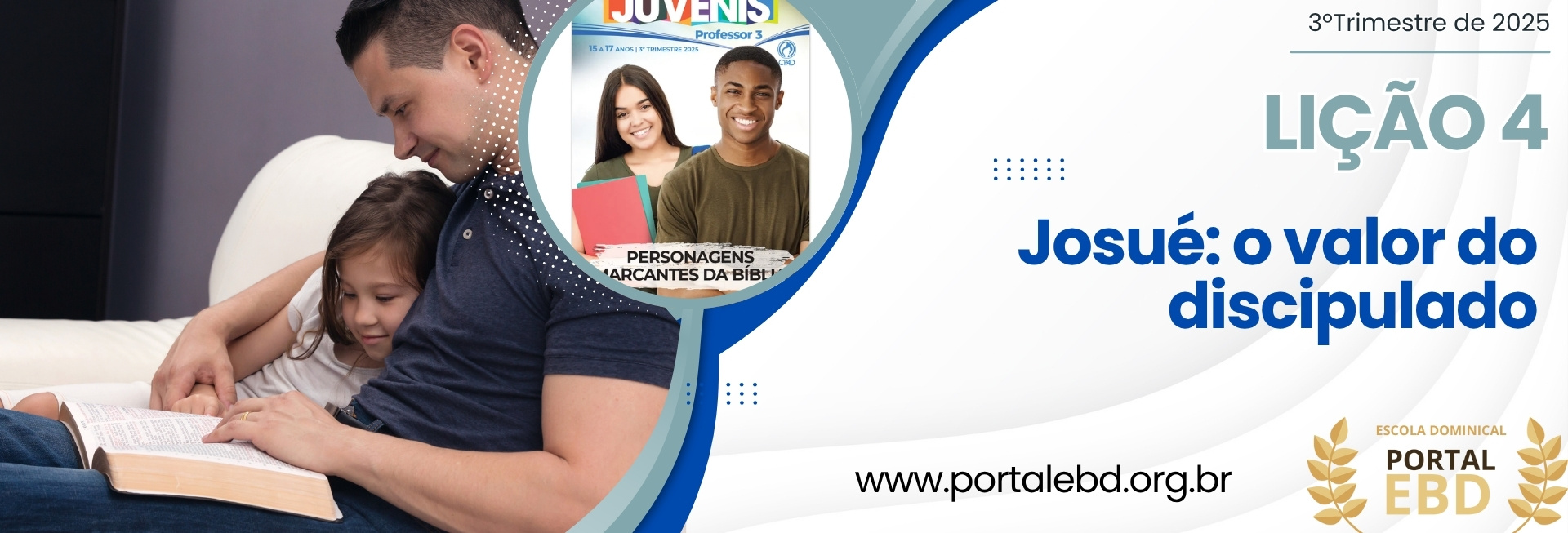 Lição 4 - Josué: o valor do discipulado I