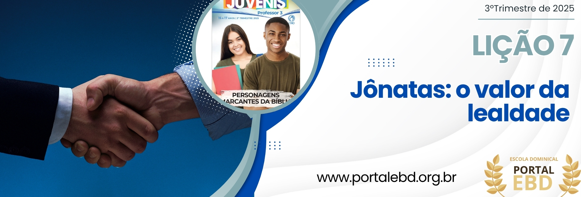 Lição 7 - Jônatas: o valor da lealdade I