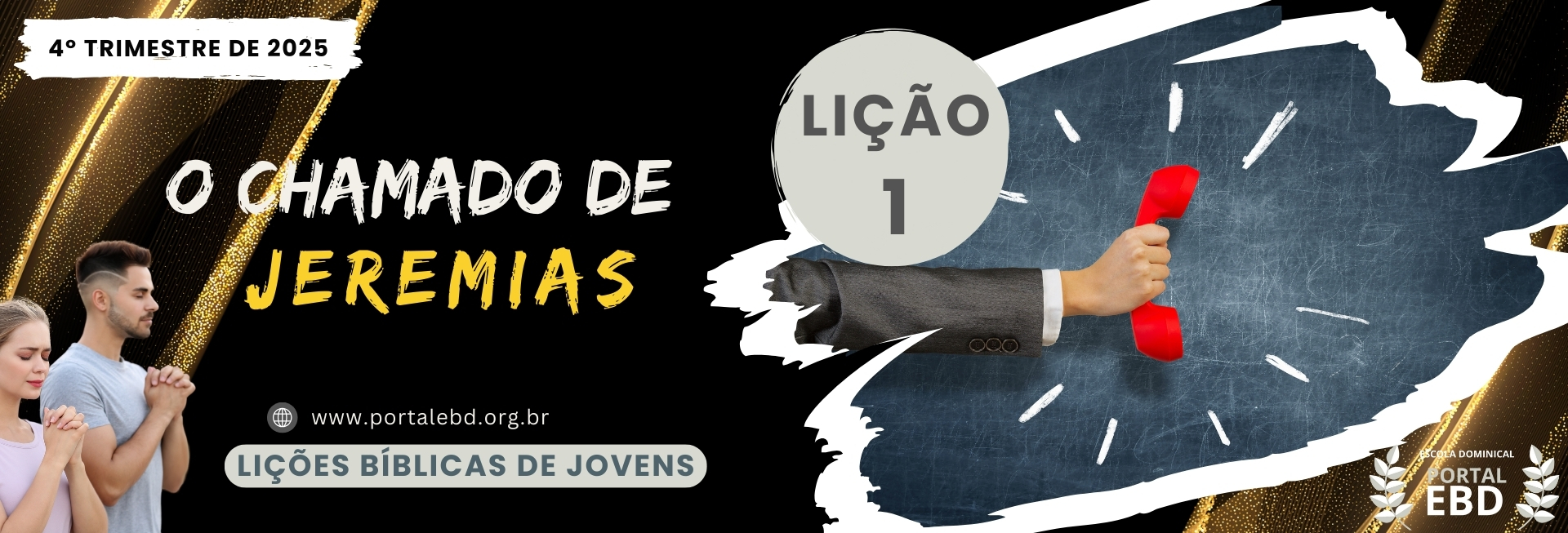 Lição 1 - O chamado de Jeremias -  SLIDES E VIDEOAULAS                                                                                     