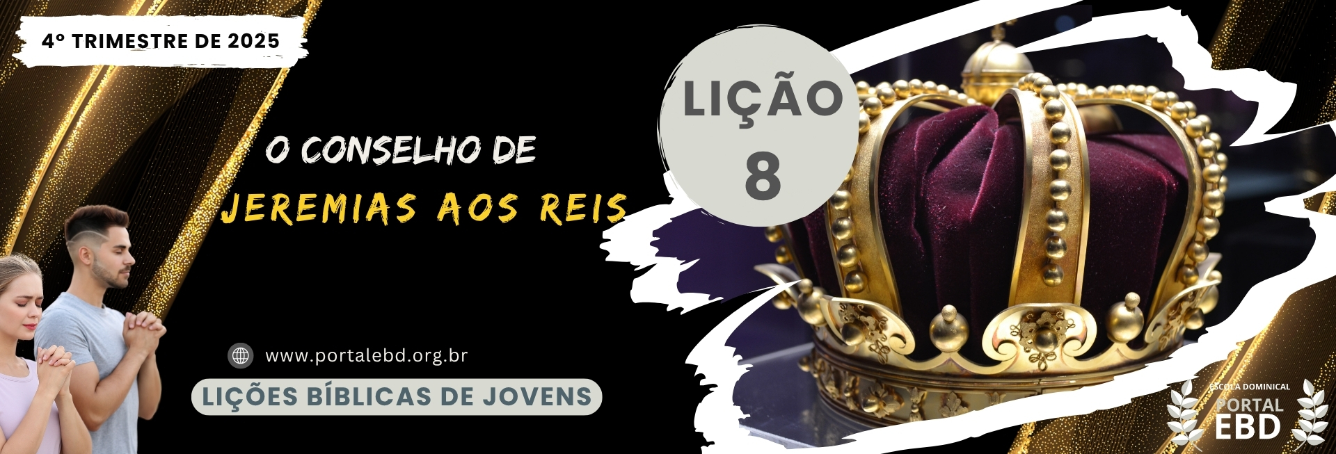 Lição 8 - O conselho de Jeremias aos reis - SLIDES E VIDEOAULAS