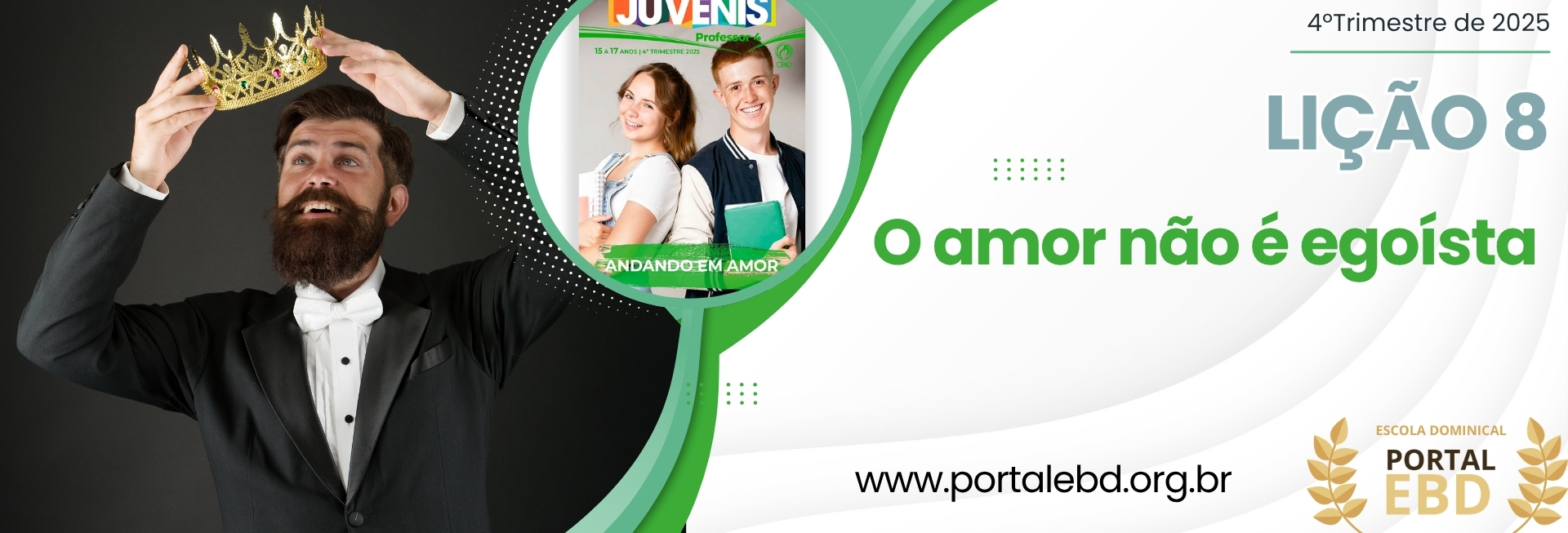 Lição 8 - O amor não é egoísta I