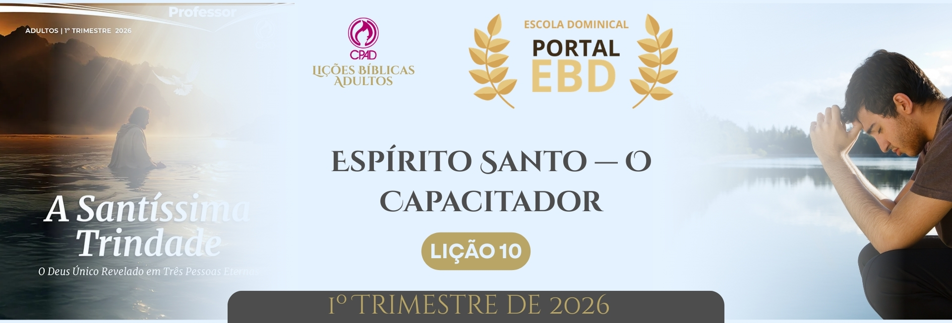 Lição 10 - Espírito Santo — O Capacitador I