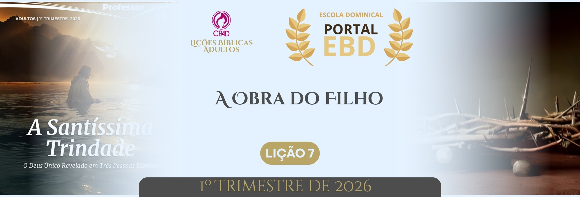 Lição 7 - A Obra do Filho V