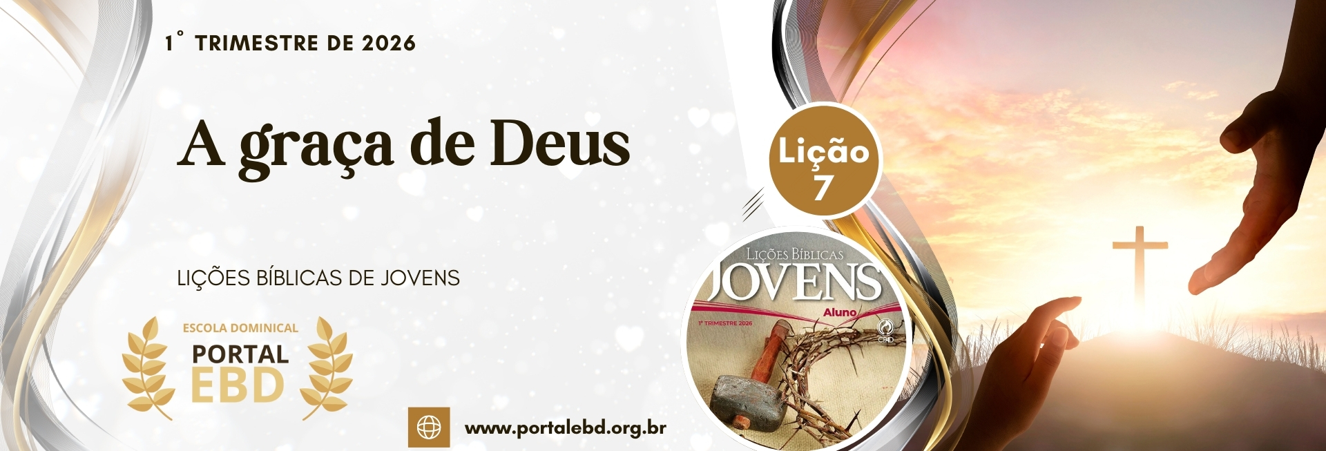 Lição 7 - A graça de Deus I