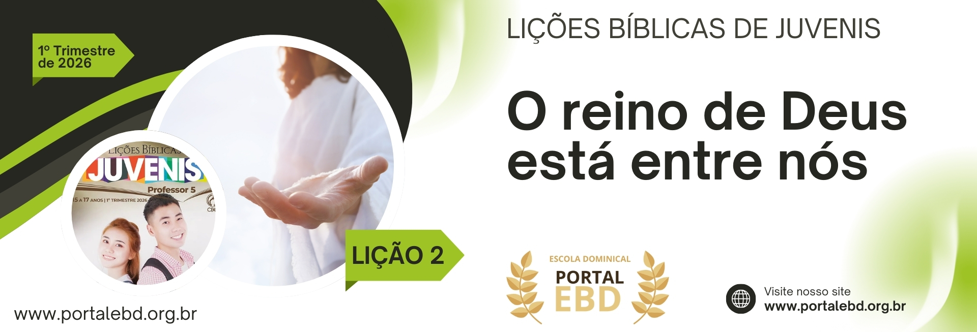 Lição 2 - O reino de Deus está entre nós I