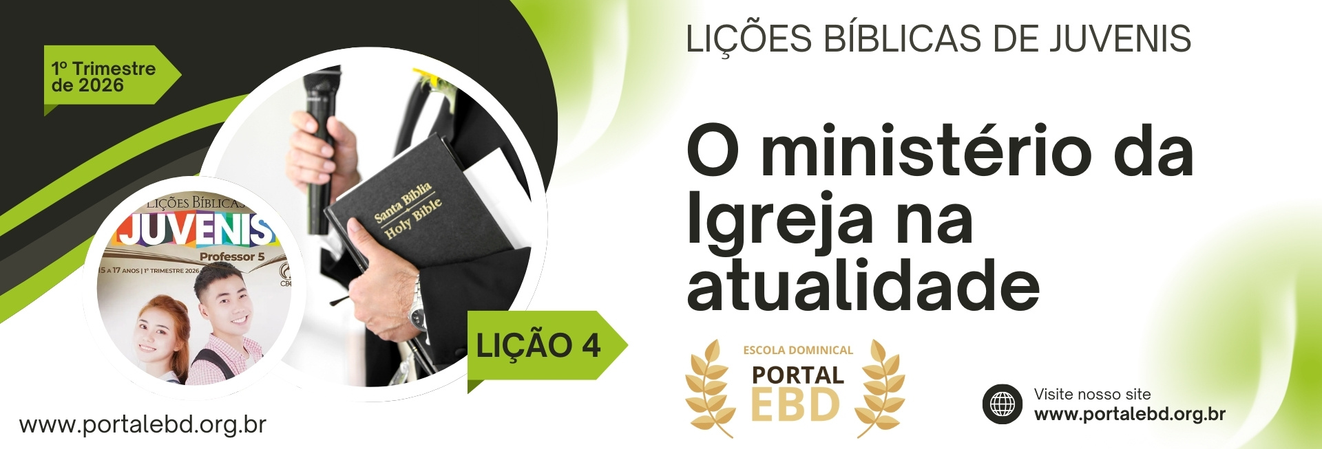 Lição 4 - O ministério da Igreja na atualidade I