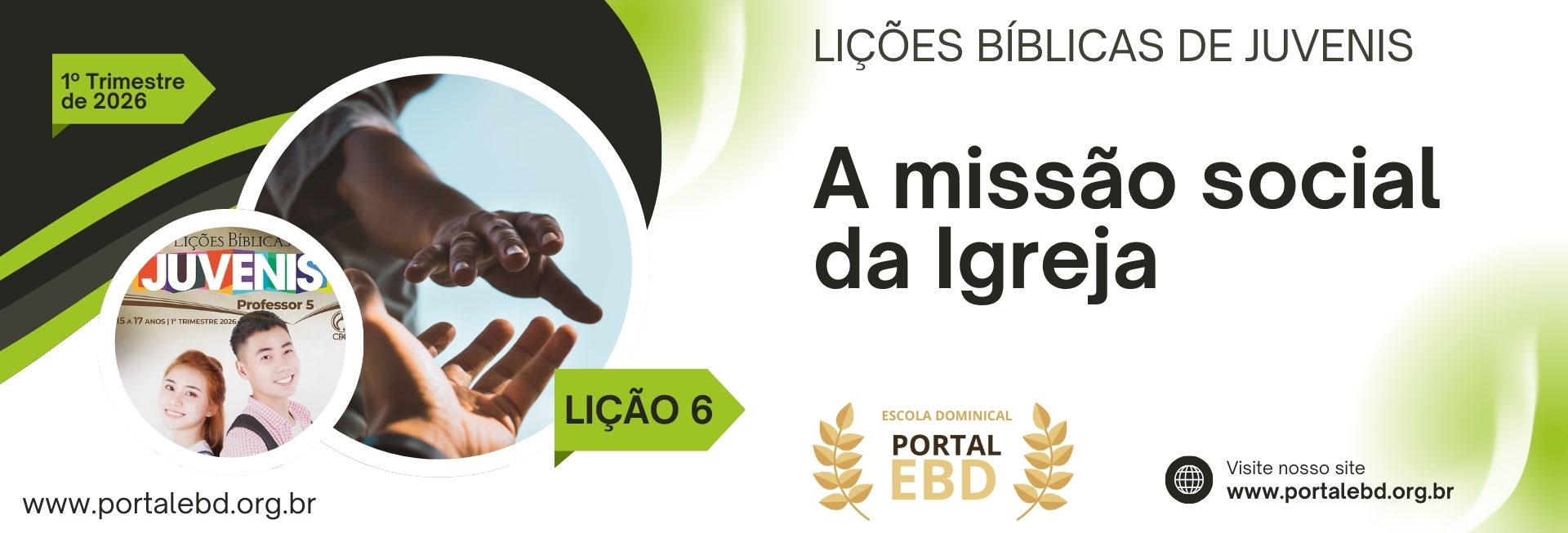 Lição 6 - A missão social da Igreja I