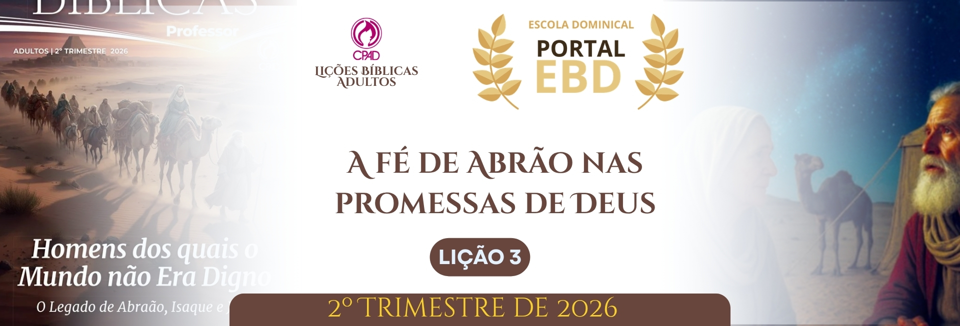 Lição 3 - A impaciência na espera do cumprimento da promessa I