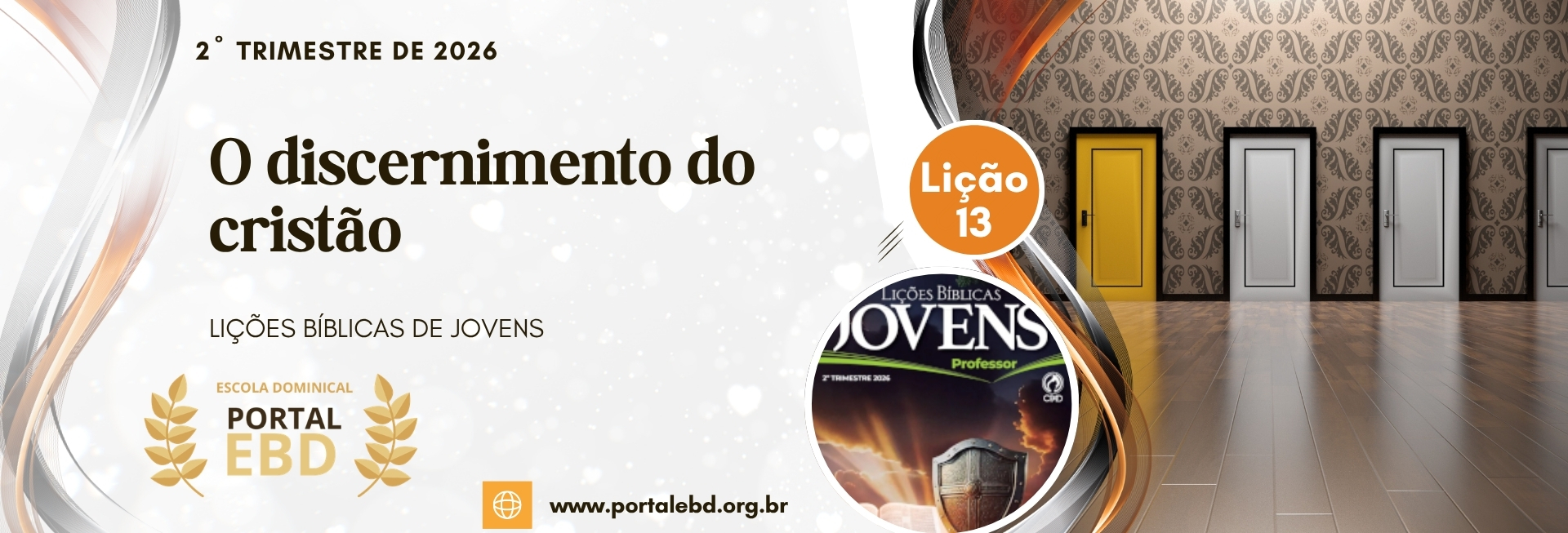 Lição 13 - O discernimento do cristão I