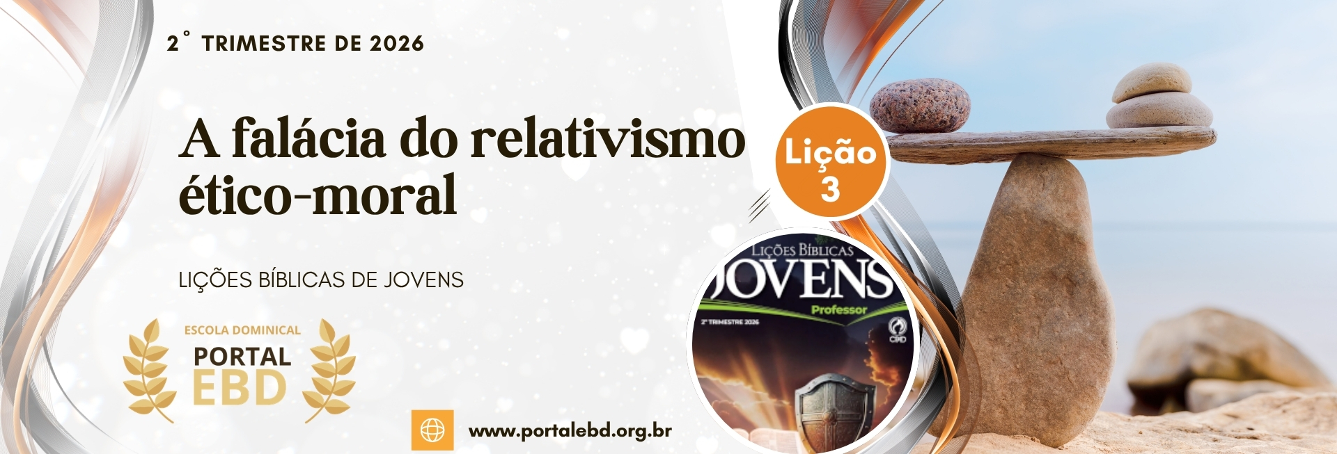 Lição 3 - A falácia do relativismo ético-moral - SLIDES E VIDEOAULAS                