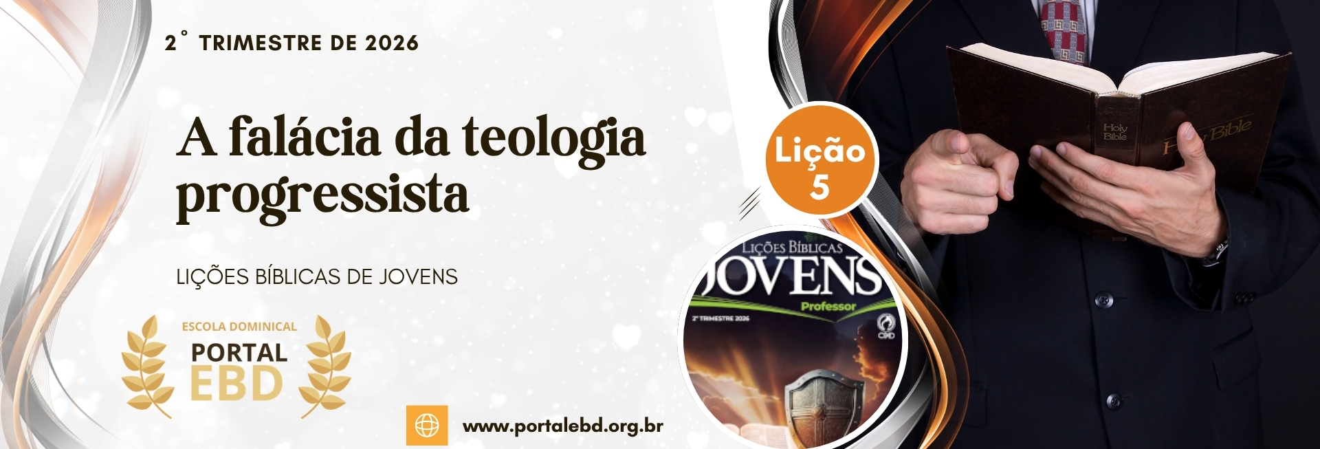 Lição 5 - A falácia da teologia progressista I