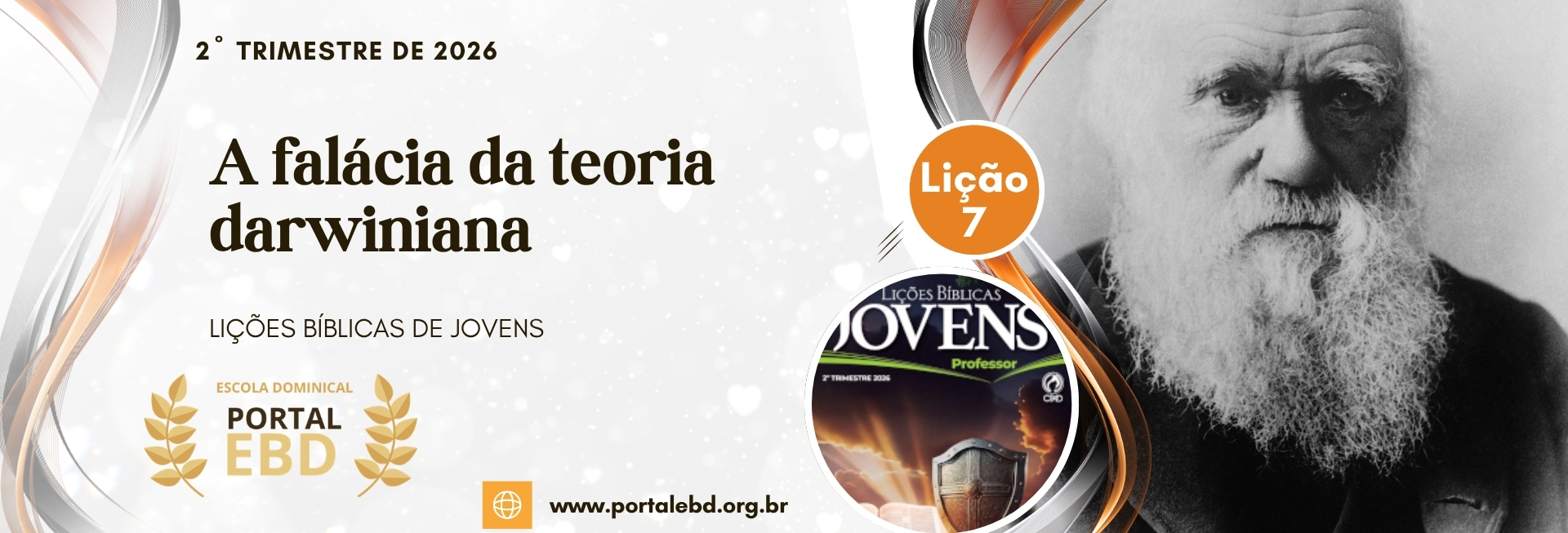 Lição 7 - A falácia da teoria darwiniana I