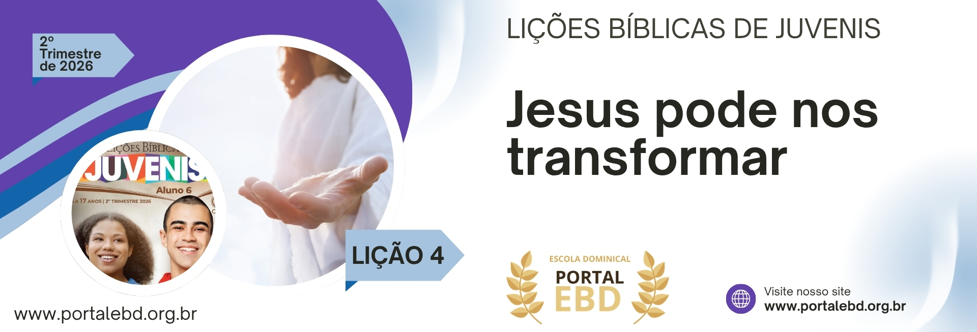 Lição 4 - Jesus pode nos transformar I