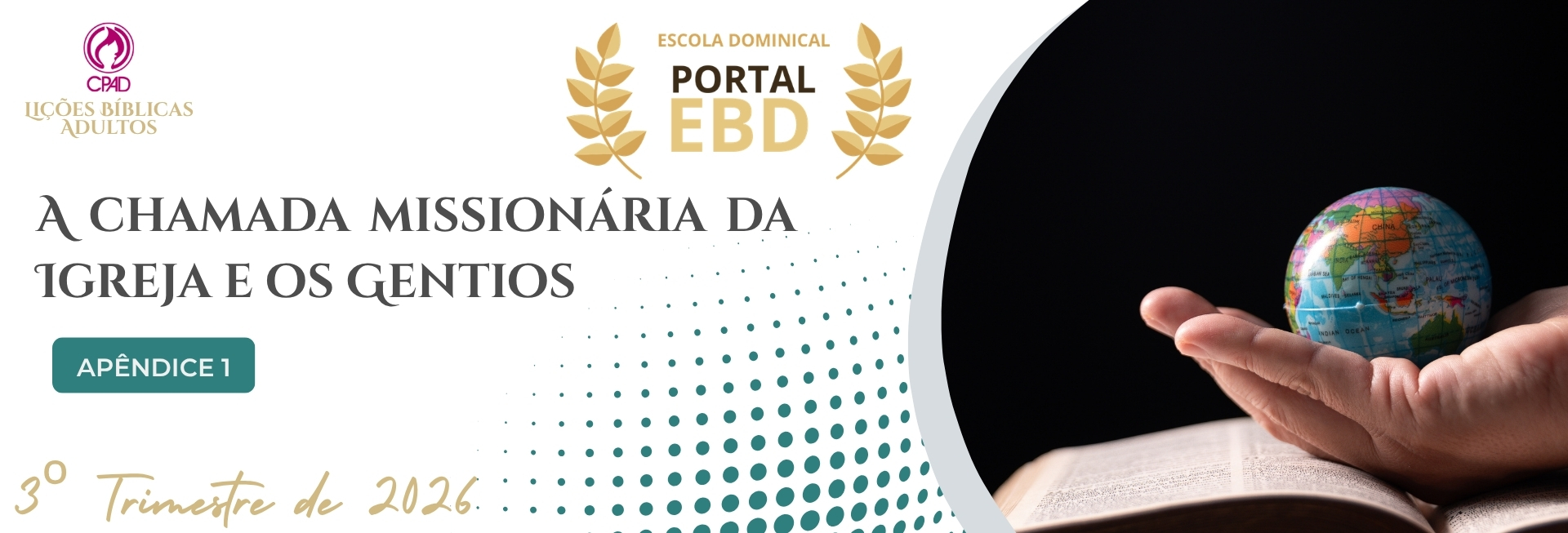 Apêndice 1 – A chamada missionária da Igreja e os Gentios