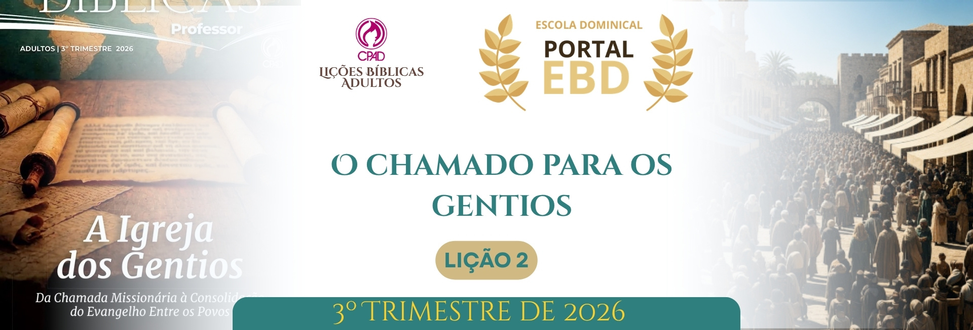 Lição 2 - A porta da fé se abre entre os gentios VII